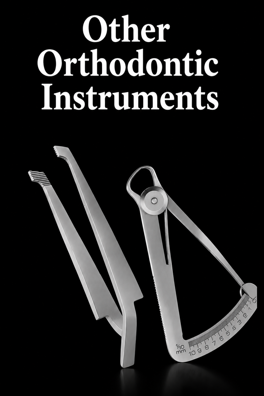Other Orthodontic Instruments